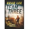Team Three: Der stille Profi Thriller 3