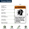 Warning Face Shield And Safety Glasses Required During Grinding ANSI