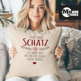 MoonWorks® Cushion Cover Saying "Keine Sorge Schatz ich werde Dich für den Rest deines Leben Nerven Gift Wedding Anniversary Partner Love Nature One Size