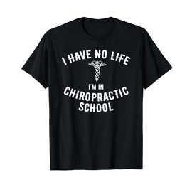 I'm in Chiropractic School Gift, Funny Chiropractor Student T-Shirt