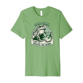 Sana Sana Colita De Rana Cute Mexican Frog - Mexican Saying Premium T-Shirt