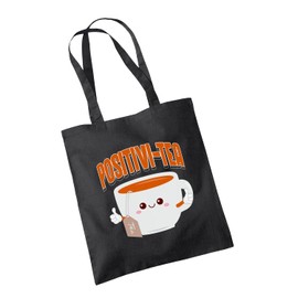 SmartyPants Positivi-Tea Tote Bag - Novelty Cute Adorable Cartoon Cup Inspirational Quote Phrase Gifts Present Shopping Organic Cotton Fabric Carrier Reusable Shopper Accessories (Black)