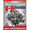 Oldsmobile V-8 Engines - Revised Edition: How to Build Max