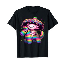Axolotl Riding Pinata Cinco de Mayo Sombrero Poncho Funny T-Shirt