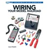 Wiring Your Model Railroad