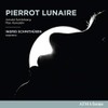 Schönberg: Pierrot Lunaire