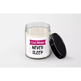 SpreadPassion Cool Moms Never Sleep Candle - Soy Wax Candle - Hand Poured Candle
