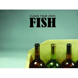 Hunting Themed Wall Decal Decoration Clean Your Own Fish Wild Hunting Outdoor Lifestyle Stickers Home Decoration for Hunters - Size: 14 in x 22 in