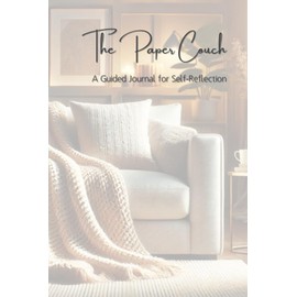The Paper Couch: A Guided Journal for Self-Reflection