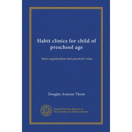Habit clinics for child of preschool age: their organization and practical value