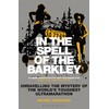 In the Spell of the Barkley: Unravelling the Mystery of