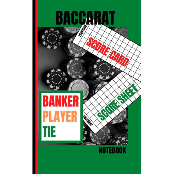 Baccarat Score Card / Score Sheet Notebook: Included inside this