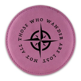 Not All Those Who Wander are Lost Drink Coaster Leatherette Round Coasters Compass - Pink - One Coaster
