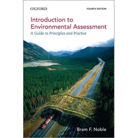 Introduction to Environmental Assessment: A Guide to Principles and Practice