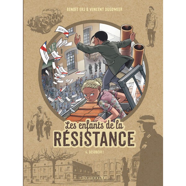 Les enfants de la resistance 6/ Desobeir !
