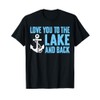 Love You to The Lake and Back Boat Camper Camping
