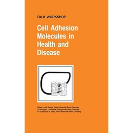 Cell Adhesion Molecules in Health and Disease (Falk Symposium, 132B)