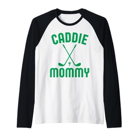Caddie Mommy Golf Club Cool Golfing Cute Golfer Mom Mother Raglan Baseball Tee