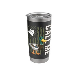 Call Me Mallard Duck Hunting Humor Camouflage Call Lover Stainless Steel Insulated Tumbler