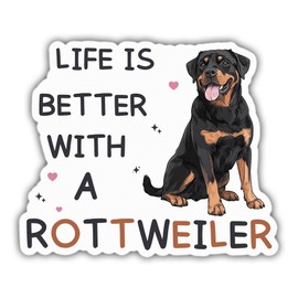 Rottweiler Dog Sticker Rottweiler Lover Decal Life is Better with A Rottweiler Vinyl Stickers Weather-Resistant Stickers for Water Bottles Laptop Window Car 5"