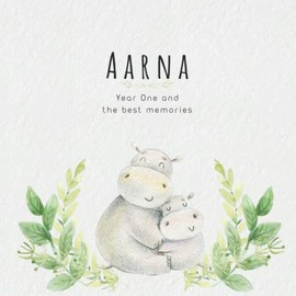 Aarna Year One and the best Memories: Baby Book I Babyshower or Babyparty Gift I Keepsake I Memory Journal with prompts I Pregnancy Gift I Newborn Notebook I For the parents of Aarna