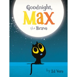 Goodnight, Max the Brave