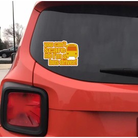You Cant Scare Me I'm A Bus Driver Vinyl Waterproof Sticker Decal Car Laptop Wall Window Bumper Sticker 6"