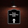 Park Emergency Exit Black Sign Arrow Up Aluminum Composite Sign