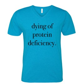 Dying of Protein Deficiency Men's V Neck T Shirt Turquoise Large