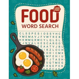Large Print Food Word Search: Word Find Puzzles with Easy to Read about Cooking, Baking, Food and more | Interesting Themed Fact on Each Page | 8.5 x ... | Gift for Vacations, Holidays and Free Time