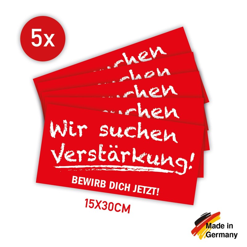 5 Stück - Aufkleber Bewerber Hinweis "Verstärkung gesucht" Bewerbung Schild
