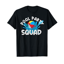 Pool party squad beach pool party gift for men women kids T-Shirt