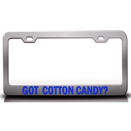 Custom Brother - GOT Cotton Candy? Food Vegetable Fruit Metal Car SUV Truck License Plate Frame Ch w48