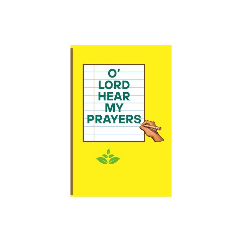 O' Lord Hear My Prayers