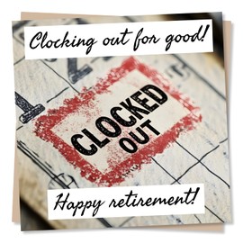 Simple Happy Retirement Card For Loved One - Timecard, Timesheet - Clocking Out For Good - For Friend, Colleague, Relative, Mum, Dad, Nan, Grandad, Aunt, Uncle