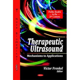 Therapeutic Ultrasound (Public Health in the 21st Century)