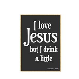 Honey Dew Gifts, I Love Jesus But I Drink a Little, 2.5 inch by 3.5 inch, Made in USA, Locker Decorations, Refrigerator Magnets, Decorative Magnets, Funny Fridge Magnets Adult, 754119