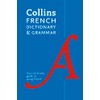 Collins French Dictionary and Grammar: 120,000 translations plus grammar tips