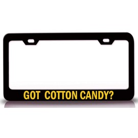 Custom Brother - GOT Cotton Candy? Food Vegetable Fruit Metal Car SUV Truck License Plate Frame Bl t26