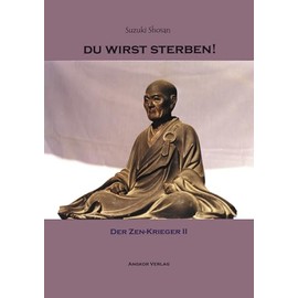 Du wirst sterben. Der Zen-Krieger 2.: Der Zen-Krieger II