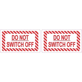 StickerTalk Do Not Switch Off Vinyl Stickers, 1 Sheet of 2 Stickers, 3.5 inches by 2 inches Each