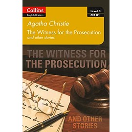 Witness for the Prosecution and other stories: B1 (Collins Agatha Christie ELT Readers)