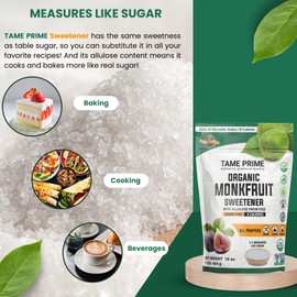 Tame prime USDA Organic Monkfruit sweetener with Allulose from figs, 1 lb (454 g), 1:1 sweet like sugar, organic monk fruit without erythritol, 0 calories, 0 Glycemic index, Keto
