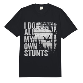 I Do All My Own Stunts Arborist Mens Vintage Tree Climber Comfort Colors Adult Heavyweight T-Shirt