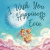 I Wish You Happiness, Evie