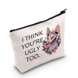 JNIAP Sphynx Cat Gift I Think You're Ugly Too Cosmetic Bag Hairless Cat Lover Mom Gift (Ugly Too Bag)