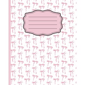 Coquette Composition Notebook: Aesthetic School Journal with Girly Pink Coquette Design | College Ruled Lined Paper for Writing, Journaling & School Notes