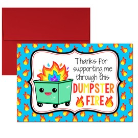 Amanda Creation Thanks For Supporting Me Through This Dumpster Fire Dumpster Pun Single (1) All Occasion Blank Greeting Card To Send To Friends & Family, 4x6 (when folded) Fill In Greeting Note Card