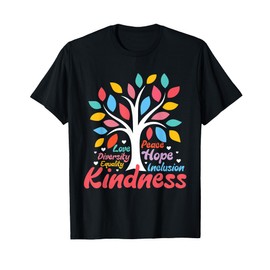 Kindness Peace Equality Love Inclusion Hope Diversity Women T-Shirt