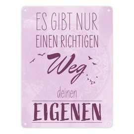 Es gibt nur einen richtigen Weg - Deinen Eigenen Metal Sign in 15 x 20 cm in Purple Decorative Metal Sign in 15 x 20 cm with Inspirational Saying to Always Before You Your Life Motto